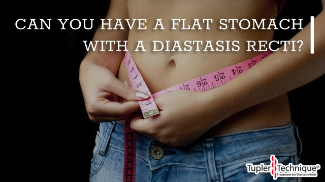 Achieve a Flat Stomach Despite Diastasis Recti: Is it Possible