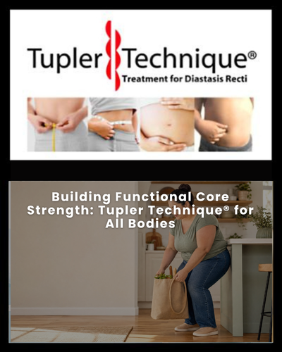 Building Functional Core Strength: Tupler Technique® for All Bodies