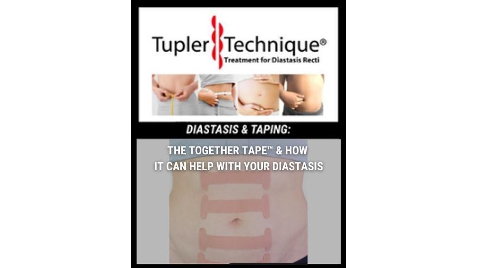 DIASTASIS & TAPING: THE TOGETHER TAPE™ & HOW IT CAN HELP WITH YOUR DIASTASIS