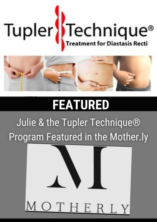 Julie & the Tupler Technique® Program Featured in the Mother.ly