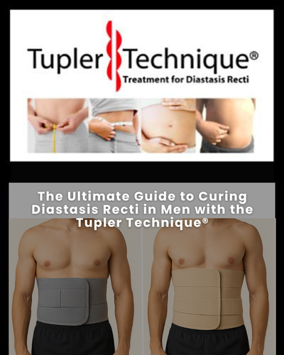The Ultimate Guide to Curing Diastasis Recti in Men with the Tupler Technique®