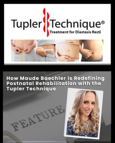 How Maude Baechler is Redefining Postnatal Rehabilitation with the Tupler Technique