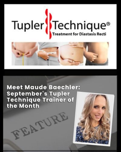 September's Tupler Technique Trainer of the Month Maude Baechler - Diastasis Rehab