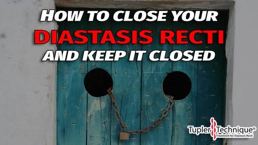 Closing Your Diastasis and Achieving a Flat Belly with the Tupler Technique®: A Journey to Core Strength - diastasisrehab