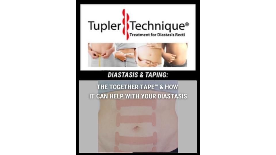 DIASTASIS & TAPING: THE TOGETHER TAPE™ & HOW IT CAN HELP WITH YOUR DIASTASIS