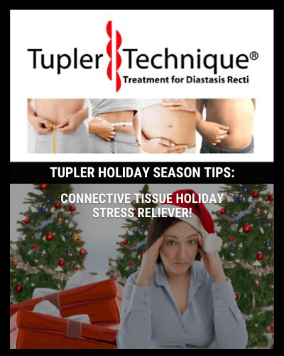 Easing Holiday Stress with the Tupler Technique®: Protect Your Diastasis This Christmas - diastasisrehab