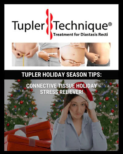 Tupler Holiday Season Tips - Diastasis Rehab