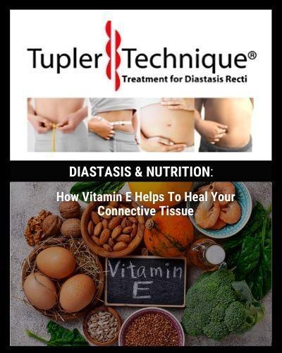 How Vitamin E Helps To Heal Your Connective Tissue - diastasisrehab