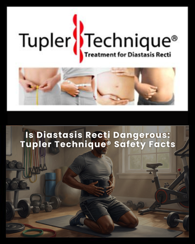 Is Diastasis Recti Dangerous: Tupler Technique® Safety Facts