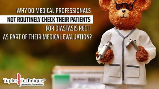 The Surprising Reason Why Medical Professionals Don't Routinely Check for Diastasis Recti - diastasisrehab