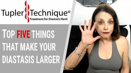 TOP FIVE THINGS THAT MAKE YOUR DIASTASIS LARGER - diastasisrehab