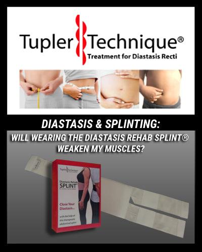 Will Wearing the Diastasis Rehab Splint® Weaken My Muscles? - diastasisrehab